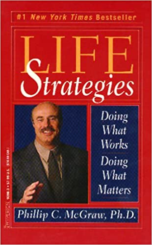 Phillip C. Mcgraw, ph.d. - Life Strategies Audio Book Free