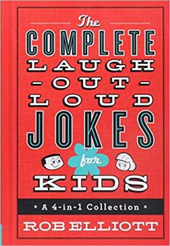 Rob Elliott - The Complete Laugh-Out-Loud Jokes for Kids Audio Book Free