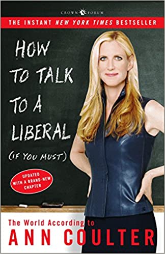 Ann Coulter - How to Talk to a Liberal If You Must Audio Book Free