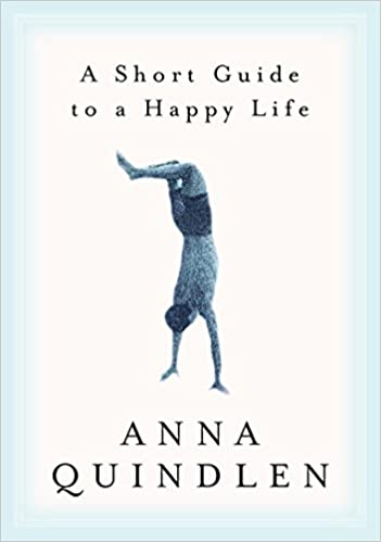 Anna Quindlen - A Short Guide to a Happy Life Audio Book Free